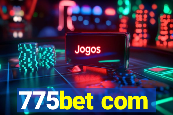 775bet com